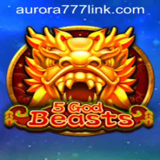 An In-Depth Look at 5GodBeasts and Aurora Game Login