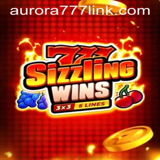 Experience the Thrills of 777 Sizzling Wins and Master the Aurora Game Login