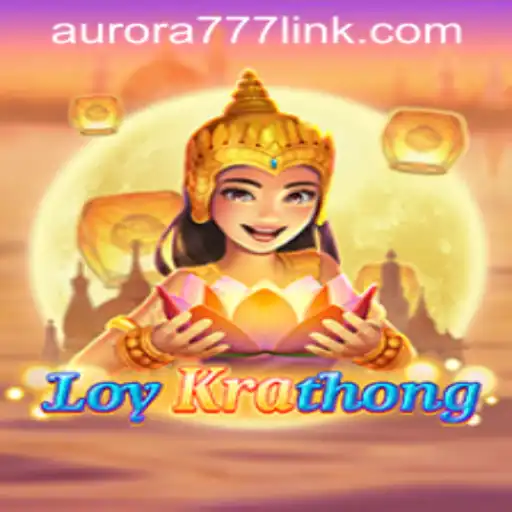 A Journey Through LoyKrathong: Exploring the Magic of Tradition and Innovation with Aurora Game Login