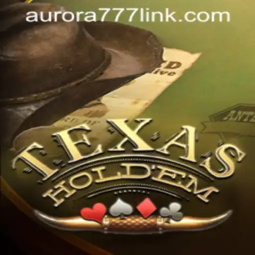 Mastering Texas Hold'em: A Journey Through Strategy, Rules, and the Aurora Game Login World