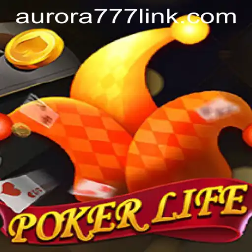 Mastering PokerLife: An In-depth Look at the Game and Aurora Game Login