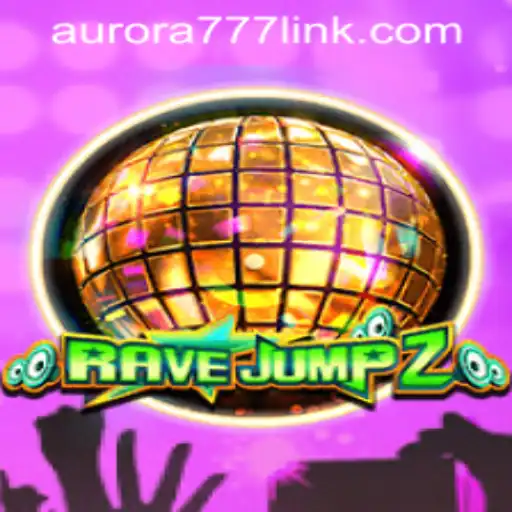 The Thrilling World of RaveJump2 and Its Innovative Aurora Game Login