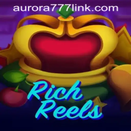 Exploring RichReels: A Comprehensive Guide to Aurora Game Login