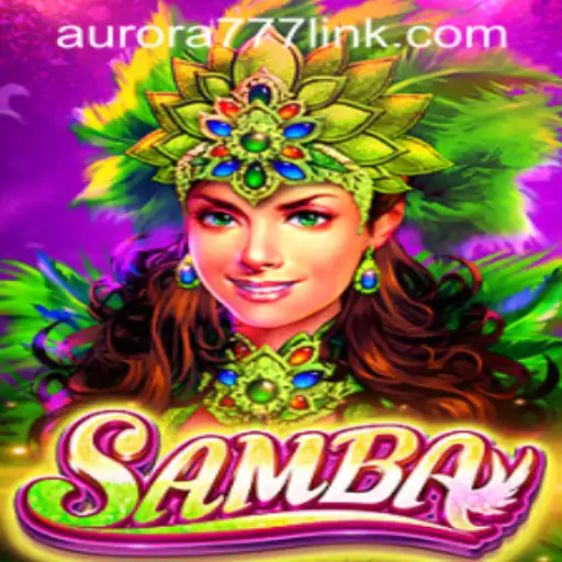 Unlocking the Excitement of Samba: A Deep Dive into Aurora Game Login